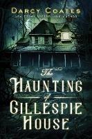 The Haunting of Gillespie House