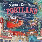 Santa Is Coming to Portland