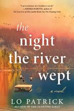 The Night the River Wept