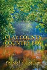 Clay County Country Boy