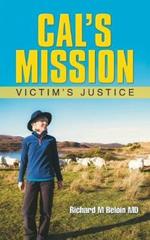Cal's Mission: Victim's Justice