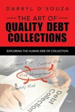 The Art of Quality Debt Collections: Exploring the Human Side of Collection