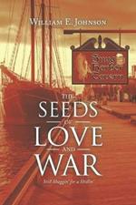The Seeds of Love and War: Still Shaggin' for a Shillin'