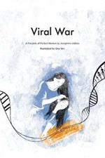 Viral War: A Fairy Tale of the Perfect Women