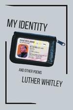 My Identity: And Other Poems