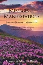 Messages and Manifestations Moving Forward Mindfully: A Compilation of Linked in Messages in Keeping the Community Connected