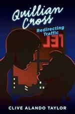 Quillian Cross: Redirecting Traffic