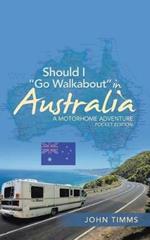 Should I Go Walkabout in Australia: A Motorhome Adventure