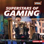 Superstars of Gaming