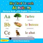 My First French Alphabets Picture Book with English Translations