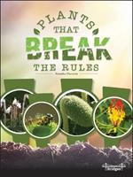 Plants That Break the Rules