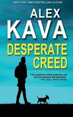 Desperate Creed: (Book 5 Ryder Creed K-9 Mystery)