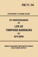 My Remembrances Of Life At Tompkins Barracks