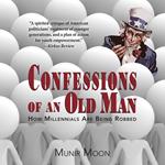 Confessions of an Old Man