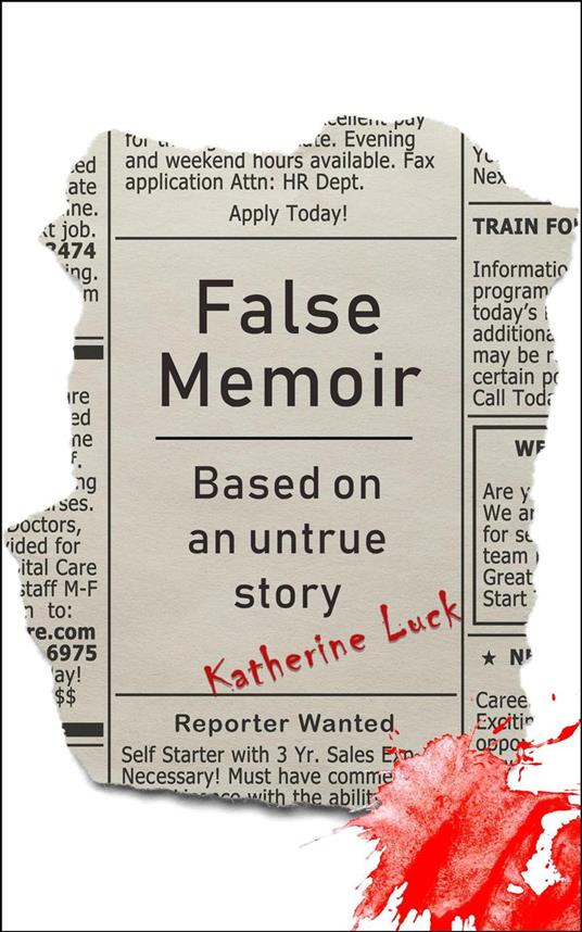 False Memoir: Based on an Untrue Story