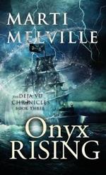 Onyx Rising: The Deja vu Chronicles