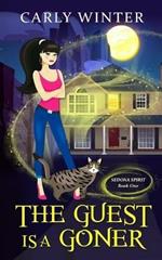 The Guest is a Goner (A humorous paranormal cozy mystery)