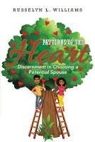 Patterns of the Heart: Discernment in Choosing a Potential Spouse