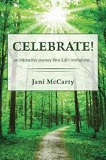 Celebrate!: An Interactive Journey Thru Life's Invitations