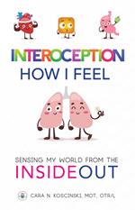 Interoception: How I Feel