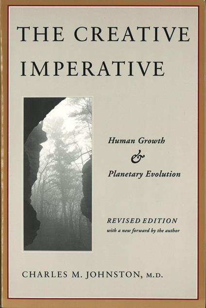 The Creative Imperative: Human Growth and Planetary Evolution