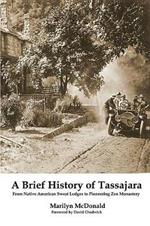 A Brief History of Tassajara: From Native American Sweat Lodges to Pioneering Zen Monastery