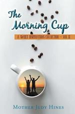 The Morning Cup: A Sweet Inspirations Collection Vol II