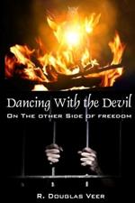 Dancing With The Devil