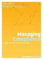 Managing Compliance: A Very Brief Introduction