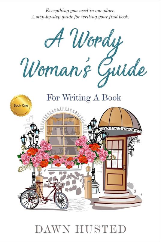 A Wordy Woman's Guide for Writing a Book