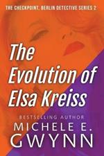 The Evolution of Elsa Kreiss