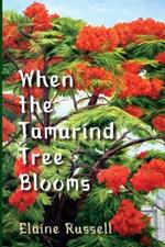 When the Tamarind Tree Blooms