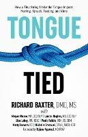 Tongue-Tied: How a Tiny String Under the Tongue Impacts Nursing, Speech, Feeding, and More