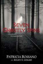 Seven Ghostly Spins: A Brush with the Supernatural