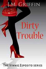 Dirty Trouble