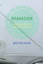 Ramadan: Components of the Holy Month