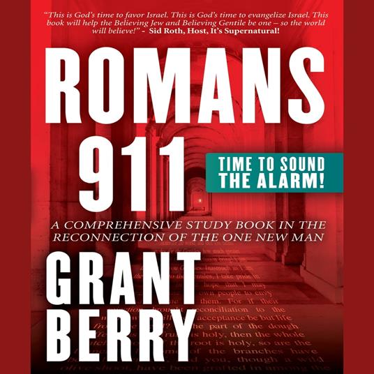 Romans 911 - Time To Sound The Alarm!