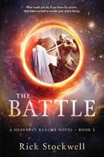 The Battle: A Christian suspense cliffhanger