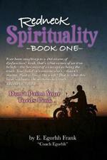 Redneck Spirituality---Book One: Don't Paint Your Turds Pink