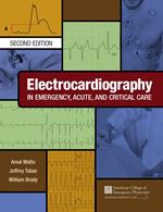 Electrocardiography in Emergency, Acute, and Critical Care, 2nd Edition