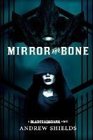 Mirror and Bone