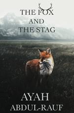 The Fox and The Stag