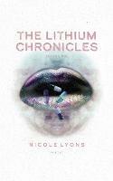 The Lithium Chronicles: Volume One