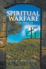 Spiritual Warfare: Basic Training