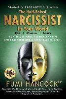 The Half-baked Narcissist in Your World