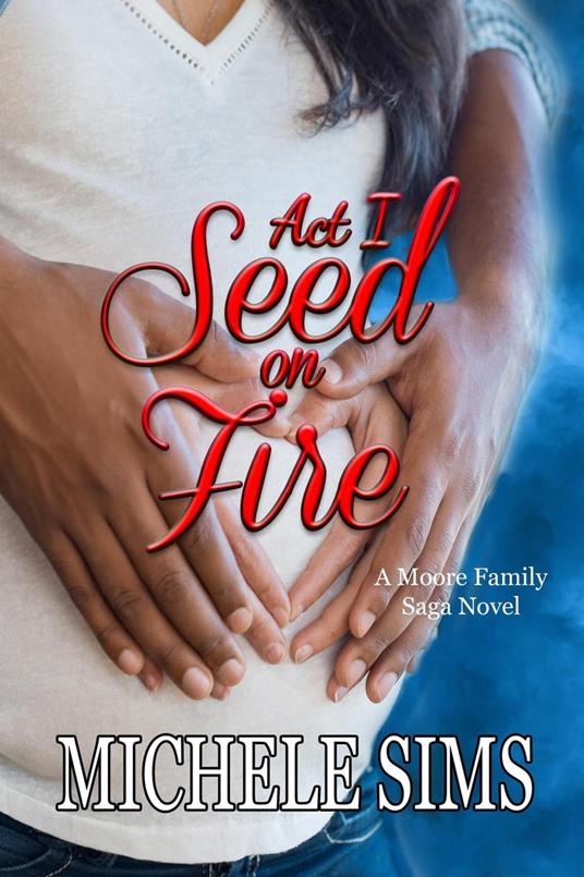 Act I: The Seed on Fire