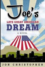 Joe's Late Great American Dream