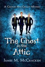 The Ghost in the Attic