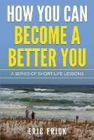 How You Can Become a Better You