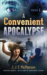 A Convenient APOCALYPSE: Volume 1